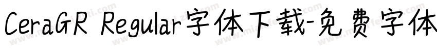 CeraGR Regular字体下载字体转换